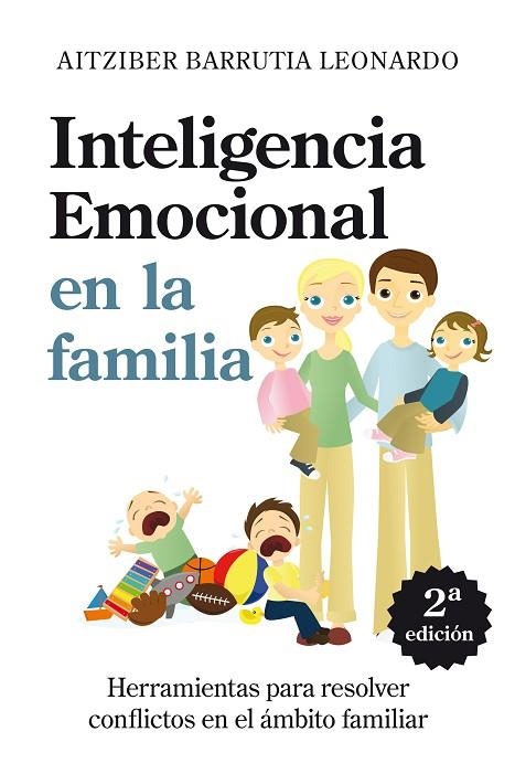 INTELIGENCIA EMOCIONAL EN LA FAMILIA | 9788496947627 | BARRUTIA,AITZIBER | Llibreria La Gralla | Llibreria online de Granollers