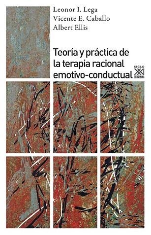 TEORÍA Y PRÁCTICA DE LA TERAPIA RACIONAL EMOTIVO-CONDUCTUAL | 9788432314063 | LEGA. LEONOR I. I D'ALTRES | Llibreria La Gralla | Librería online de Granollers