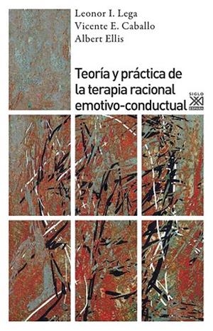 TEORÍA Y PRÁCTICA DE LA TERAPIA RACIONAL EMOTIVO-CONDUCTUAL | 9788432314063 | LEGA. LEONOR I. I D'ALTRES | Llibreria La Gralla | Librería online de Granollers
