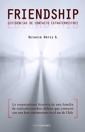 FRIENDSHIP ¿EVIDENCIAS DE CONTACTO ESTRATERRESTRE? (LLIBRE+CD) | 9788492635054 | ORTIZ, OCTAVIO | Llibreria La Gralla | Llibreria online de Granollers