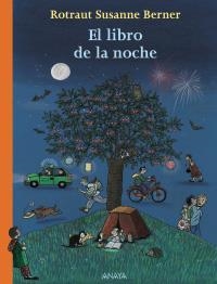 LIBRO DE LA NOCHE, EL | 9788466786874 | BERNER, ROTRAUT SUSANNE | Llibreria La Gralla | Llibreria online de Granollers