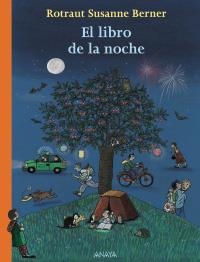 LIBRO DE LA NOCHE, EL | 9788466786874 | BERNER, ROTRAUT SUSANNE | Llibreria La Gralla | Librería online de Granollers