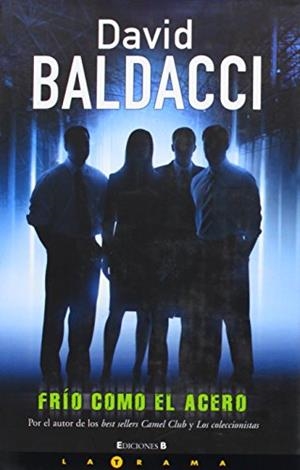 FRIO COMO EL ACERO (LA TRAMA) | 9788466637442 | BALDACCI, DAVID | Llibreria La Gralla | Llibreria online de Granollers
