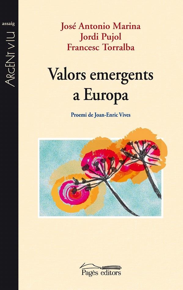 VALORS EMERGENTS A EUROPA | 9788497797771 | MARINA, JOSÉ ANTONIO/PUJOL, JORDI/TORRALBA, FRANCE | Llibreria La Gralla | Librería online de Granollers