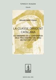 CLASSE DIRIGENT CATALANA, LA | 9788497797610 | MARTÍ FRAGA, EDUARD | Llibreria La Gralla | Librería online de Granollers