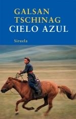 CIELO AZUL | 9788498413571 | TSCHINAG, GALSAN | Llibreria La Gralla | Llibreria online de Granollers
