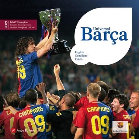 UNIVERSAL BARÇA. EDICIO TRICAMPIONS (ENGLISH/CASTELLANO/CATALA) | 9788492758128 | FINESTRES MARTÍNEZ, JORDI | Llibreria La Gralla | Llibreria online de Granollers