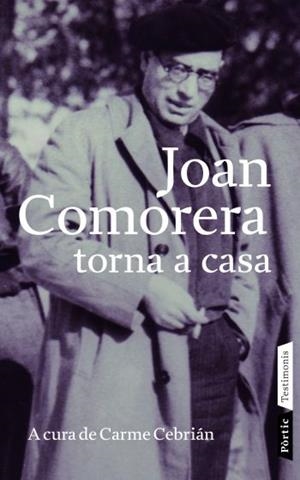 JOAN COMORERA. TORNA A CASA | 9788498090703 | CEBRIAN, CARME | Llibreria La Gralla | Librería online de Granollers