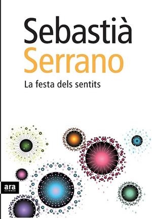 FESTA DELS SENTITS, LA | 9788492552191 | SERRANO, SEBASTIA | Llibreria La Gralla | Librería online de Granollers