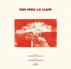 ENS MOU LA LLUM | 9788497797320 | HERVAS, ANTONIO/DUARTE, CARLES | Llibreria La Gralla | Librería online de Granollers