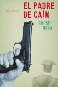 PADRE DE CAIN, EL | 9788496797277 | VERA, RAFAEL | Llibreria La Gralla | Llibreria online de Granollers