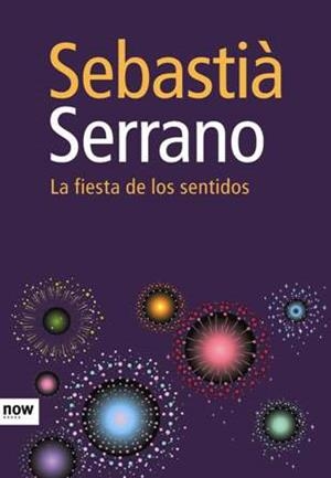 FIESTA DE LOS SENTIDOS, LA | 9788493660291 | SERRANO, SEBASTIA | Llibreria La Gralla | Librería online de Granollers