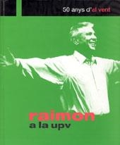 50 ANYS D'AL VENT.RAIMÓN A LA UPV | 9788483634189 | PELEJERO SANCHÍS, RAIMON | Llibreria La Gralla | Llibreria online de Granollers