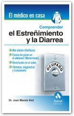 COMPRENDER EL ESTREÑIMIENTO Y LA DIARREA (EL MEDICO EN CASA) | 9788497353403 | MONES XIOL, JOAN | Llibreria La Gralla | Librería online de Granollers