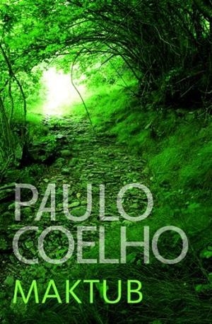 MAKTUB (BIBLIOTECA PAULO COELHO) | 9788484376781 | COELHO, PABLO | Llibreria La Gralla | Librería online de Granollers