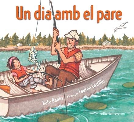 DIA AMB EL PARE, UN | 9788426137487 | BANKS, KATE; CASTILLO, LAUREN | Llibreria La Gralla | Librería online de Granollers