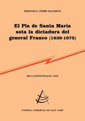 PLA DE SANTA MARIA SOTA LA DICTADIURA DEL GENERAL FRANCO 1939 1975, EL | 9788497797887 | FERRÉ BLADRICH, MERITXELL | Llibreria La Gralla | Llibreria online de Granollers