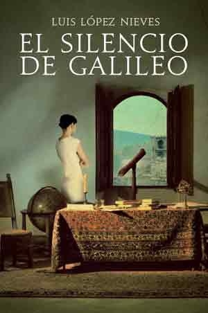 SILENCIO DE GALILEO | 9788492682089 | LOPEZS NIEVES, LUIS | Llibreria La Gralla | Llibreria online de Granollers