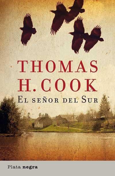SEÑOR DEL SUR, EL | 9788493696023 | COOK, THOMAS H. | Llibreria La Gralla | Librería online de Granollers