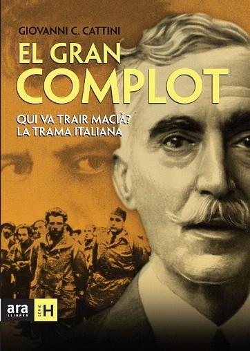 GRAN COMPLOT, EL. QUI VA TRAIR MACIA? LA TRAMA ITALIANA | 9788492552665 | CATTINI, GIOVANNI C. | Llibreria La Gralla | Librería online de Granollers
