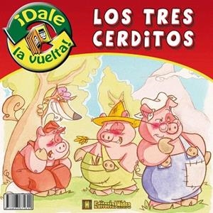 TRES CERDITOS, LOS / LOS TRES CERDOTES (DALE LA VUELTA) | 9788493672690 | Llibreria La Gralla | Llibreria online de Granollers