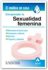 COMPRENDER LA SEXUALIDAD FEMENINA | 9788497352963 | PALACIOS; CASTAÑO | Llibreria La Gralla | Librería online de Granollers