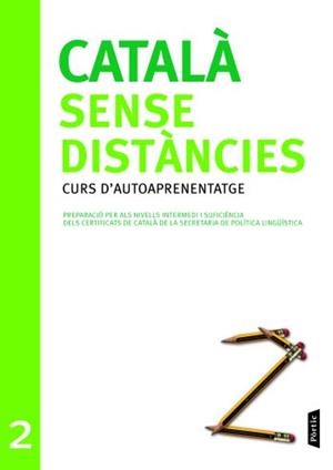 CATALÀ SENSE DISTÀNCIES 2. CURS D'AUTOAPRENENTATGE | 9788498090727 | DEPT. CULTURA GENERALITAT CAT. | Llibreria La Gralla | Llibreria online de Granollers