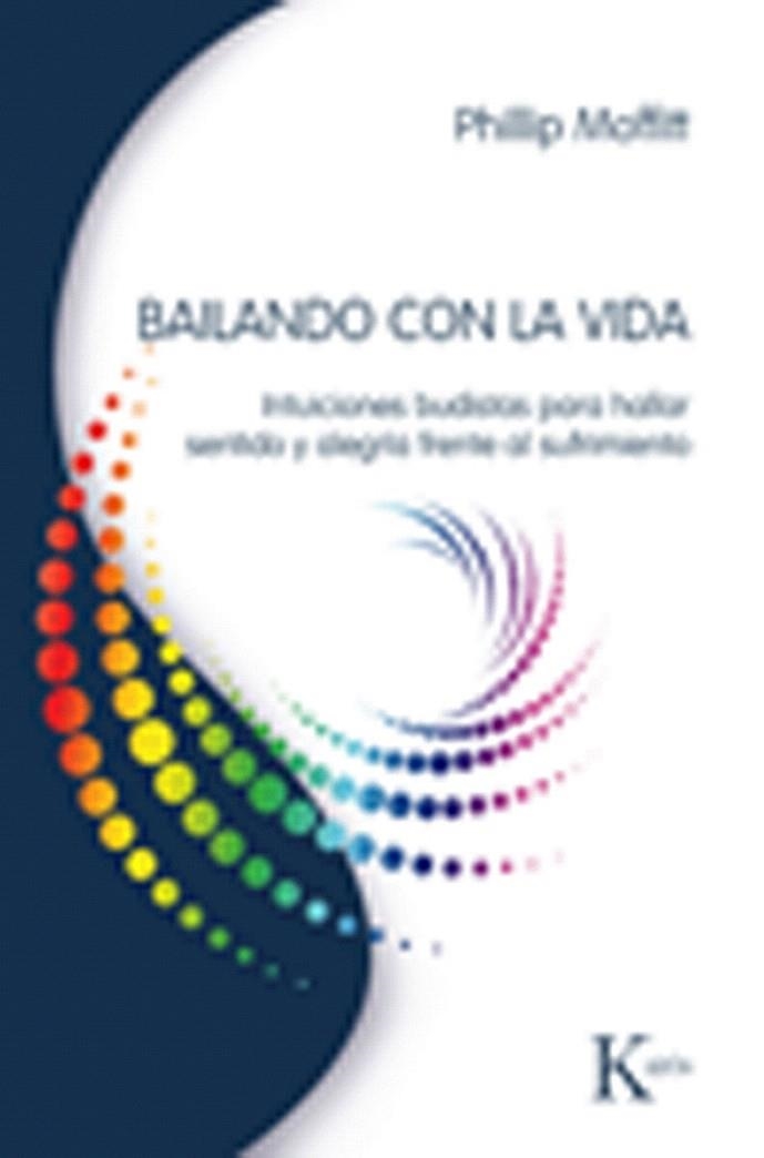 BAILANDO CON LA VIDA | 9788472457072 | MOFFITT, PHILLIP | Llibreria La Gralla | Llibreria online de Granollers