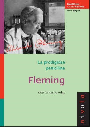 FLEMING LA PRODIGIOSA PENICILINA (SERIE MAYOR,7) | 9788492493241 | CAMACHO, JOSE | Llibreria La Gralla | Librería online de Granollers