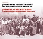 PRELUDI DE L'ULTIMA BATALLA. LES BRIGADES INTERNACIONALISTES | 9788497914338 | ANGELA JACKSON | Llibreria La Gralla | Llibreria online de Granollers