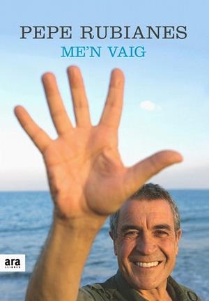 ME'N VAIG (EDICIO ESPECIAL HOMENATGE) | 9788492552887 | RUBIANES, PEPE | Llibreria La Gralla | Librería online de Granollers