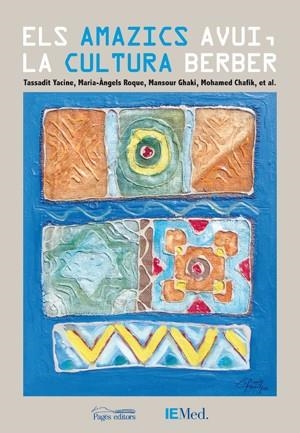 AMAZICS AVUI, ELS. LA CULTURA BERBER | 9788497798044 | YACINE, TASSADIT..ALTRES | Llibreria La Gralla | Librería online de Granollers
