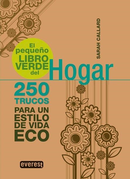PEQUEÑO LIBRO VERDE DEL HOGAR, EL | 9788444120638 | CALLARD SARAH | Llibreria La Gralla | Librería online de Granollers