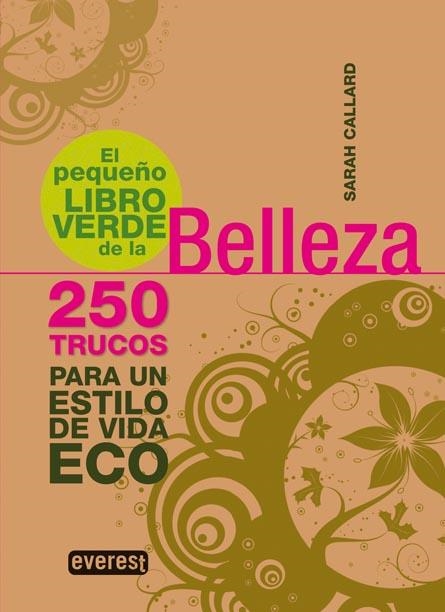 PEQUEÑO LIBRO VERDE DE LA BELLEZA, EL | 9788444120645 | CALLARD ,SARAH | Llibreria La Gralla | Llibreria online de Granollers