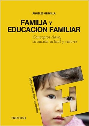 FAMILIA Y EDUCACION FAMILIAR | 9788427715783 | GERVILLA, ANGELES | Llibreria La Gralla | Llibreria online de Granollers