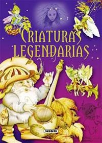 CRIATURAS LEGENDARIAS | 9788430566488 | SUSAETA, EQUIPO | Llibreria La Gralla | Llibreria online de Granollers