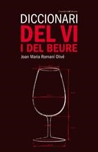 DICCIONARI DEL VI I DEL BEURE | 9788497914475 | ROMANI OLIVE, JOAN MARIA | Llibreria La Gralla | Librería online de Granollers