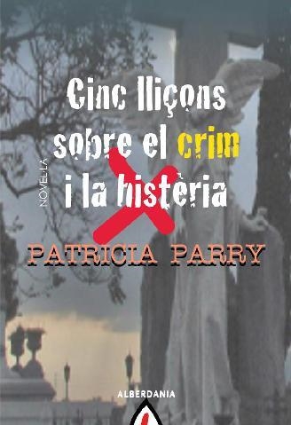 CINC LLIÇONS SOBRE EL CRIM I LA HISTERIA | 9788498680775 | PARRY, PATRICIA | Llibreria La Gralla | Librería online de Granollers