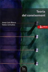 TEORIA DEL CONEIXEMENT | 9788437057361 | BLASCO, JOSEP LLUIS/ GRIMALTOS, TOBIES | Llibreria La Gralla | Librería online de Granollers