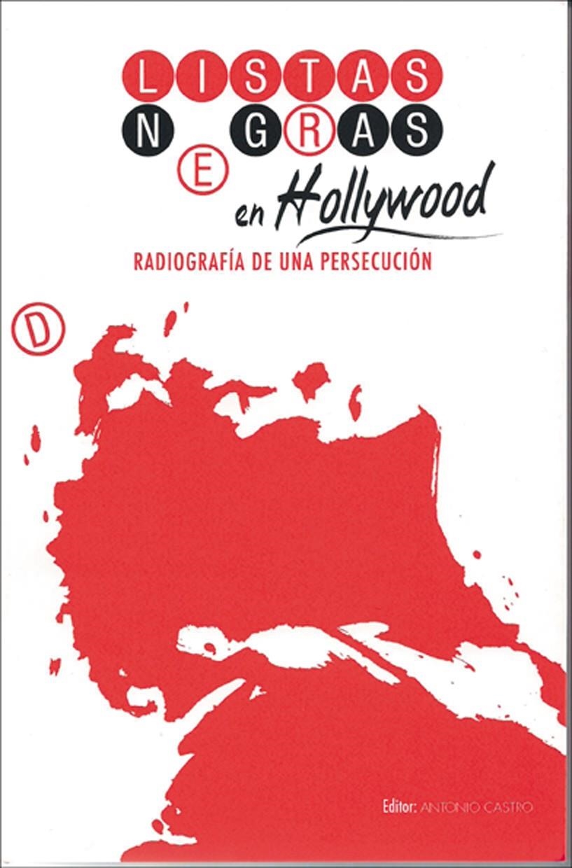 LISTAS NEGRAS EN HOLLYWOOD | 9788495121554 | CASTRO, ANTONIO | Llibreria La Gralla | Librería online de Granollers