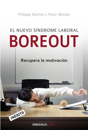 NUEVO SINDROME LABORAL BOREOUT, EL (DB BOLSILLO CLAVE) | 9788483469712 | ROTHLIN, PHILIPPE / WERDER, PETER R. | Llibreria La Gralla | Llibreria online de Granollers