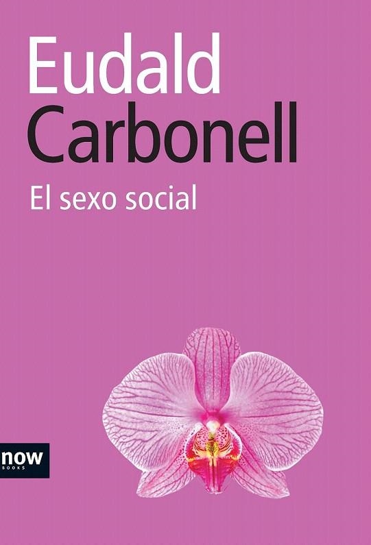 SEXO SOCIAL, EL | 9788493722517 | CARBONELL, EUDALD | Llibreria La Gralla | Llibreria online de Granollers