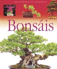 BONSAIS. ENCICLOPEDIA DE JARDINERIA | 9788430567652 | SUSAETA | Llibreria La Gralla | Librería online de Granollers