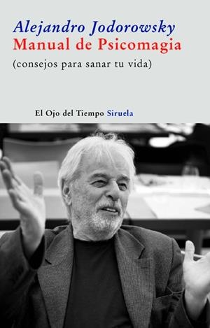 MANUAL DE PSICOMAGIA | 9788498413205 | JODOROWSKY, ALEJANDRO | Llibreria La Gralla | Llibreria online de Granollers