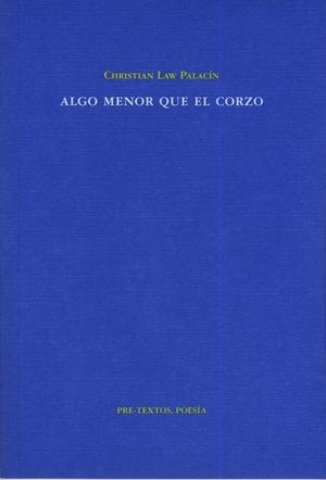ALGO MENOR QUE EL CORZO | 9788481919608 | LAW PALACIN,CHRISTIAN | Llibreria La Gralla | Librería online de Granollers
