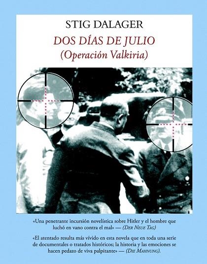 DOS DÍAS DE JULIO | 9788496601680 | DALAGER, STIG | Llibreria La Gralla | Llibreria online de Granollers