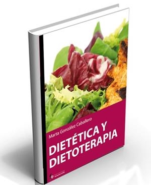 ALIMENTACIÓN Y DIETOTERAPIA | 9788496804807 | GONZÁLEZ CABALLERO, MARTA | Llibreria La Gralla | Librería online de Granollers