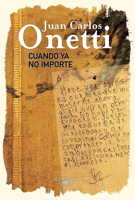 CUANDO YA NO IMPORTE | 9788420404943 | ONETTI, JUAN CARLOS | Llibreria La Gralla | Librería online de Granollers