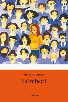 IMBECIL, LA | 9788492671595 | COMPANY, MERCE | Llibreria La Gralla | Librería online de Granollers