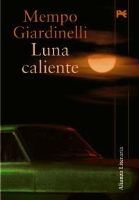 LUNA CALIENTE | 9788420651866 | GIARDINELLI, MEMPO | Llibreria La Gralla | Librería online de Granollers